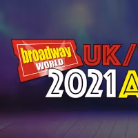 See The Current Standings In The 2021 BroadwayWorld UK Awards; Cast Your Vote!