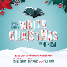 IRVING BERLIN'S WHITE CHRISTMAS to Open at the Schoolhouse on Mainstreet