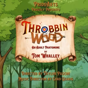PrideArts to Stage Adult Holiday Panto THROBBIN WOOD Beginning Next Month