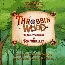 PrideArts to Stage Adult Holiday Panto THROBBIN WOOD Beginning Next Month