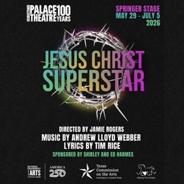 Review: JESUS CHRIST SUPERSTAR at Georgetown Palace Theatre Photo
