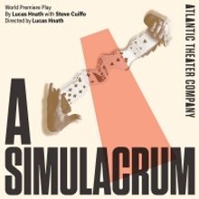 Tickets Now on Sale for Lucas Hnath's A SIMULACRUM; New Opening Date Announced