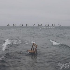 ANONYMOUS. Will Be Performed as Part of the 2026 Fertile Ground Festival of New Works