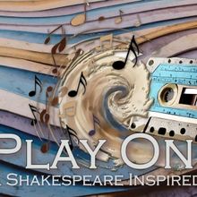 St. Lawrence Shakespeare Festival to Close The Season With PLAY ON! A SHAKESPEARE INS
