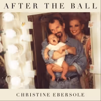 Listen: Christine Ebersole's New Album AFTER THE BALL Out Now