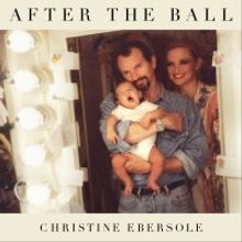 Listen: Christine Ebersole's New Album AFTER THE BALL Out Now