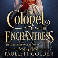 Paullett Golden Releases New Historical Romance Novel 'The Colonel And The…