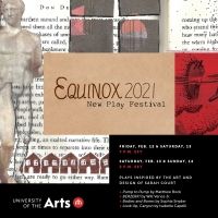 University of the Arts Presents EQUINOX FESTIVAL 2021