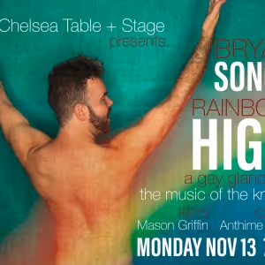 Bryan Songy Puts A Queer Spin On ALW With RAINBOW HIGH at Chelsea Table + Stage