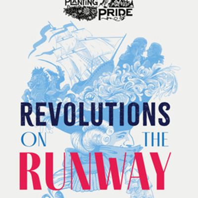 PLANTING PRIDE: REVOLUTIONS ON THE RUNWAY to Celebrate LGBTQ+ History at Planting Fields