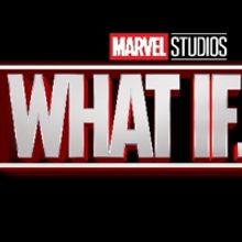 VIDEO: Disney+ Shares Mid-Season Trailer For Marvel's WHAT IF...?