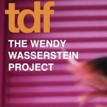 VIDEO: TDF Hosts Wendy Wasserstein Project Virtual Presentation on June 8