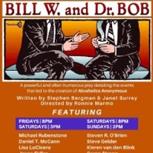 BILL W. AND DR. BOB to Return to Theatre 68 Arts Complex This Month