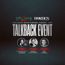 BORDEN: A New Musical Creators to Headline Talkback at Historic Lizzie Borden House