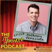 Podcast Exclusive: The Theatre Podcast With Alan Seales Presents Anthony Veneziale