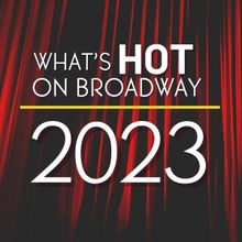 Best Broadway Shows in 2023