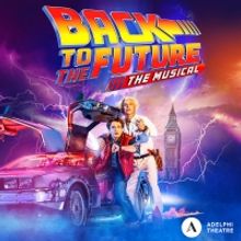 Show Of The Week: Tickets for £25, £35, £45 or £55 for BACK TO THE FUTURE: THE MU