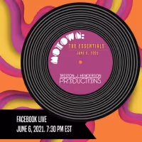 MOTOWN: THE ESSENTIALS Virtual Concert Will Be Presented By Treston J Henderson…