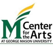 The Center for the Arts at George Mason University Suspends Fall 2020 Performances In