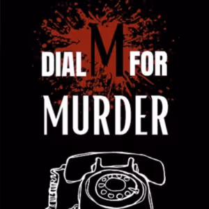 DIAL M FOR MURDER to Play Canyon Theatre Guild This Fall Video