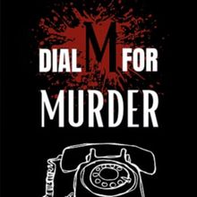 DIAL M FOR MURDER to Play Canyon Theatre Guild This Fall