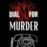 DIAL M FOR MURDER to Play Canyon Theatre Guild This Fall