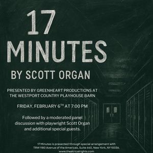 Previews: 17 MINUTES at Westport Country Playhouse Barn