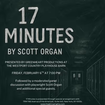 Previews: 17 MINUTES at Westport Country Playhouse Barn