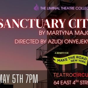 SANCTUARY CITY One Night Only Benefit Reading Set for The Liminal Theatre Collective