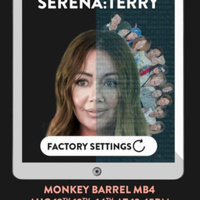 FACTORY SETTINGS Will Premiere at Edinburgh Fringe