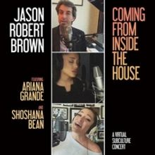 BWW Album Review: Jason Robert Brown's 'Coming from Inside the House (A Virtual Subcu