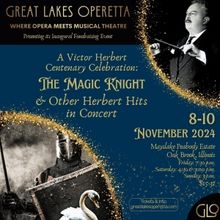 Great Lakes Operetta Presents Inaugural Fundraising Event Celebrating Victor Herbert