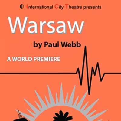 Interview: Playwright Paul Webb of WARSAW at International City Theatre