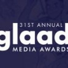 Outstanding Broadway Production Category Will Return to the 31st Annual GLAAD Media…