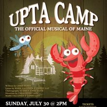 Benefit Performance of New Musical UPTA CAMP to be Presented at Maine's Winthrop PAC