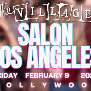 The Village Produces Salon Los Angeles