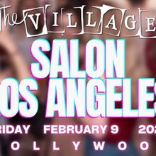 The Village Produces Salon Los Angeles 