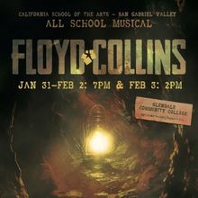 California School Of The Arts – San Gabriel Valley to Present Musical FLOYD COLLINS