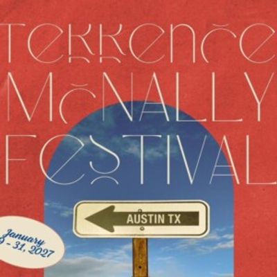 TERRENCE McNALLY FESTIVAL to Take Place in Austin, Texas