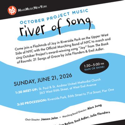 RIVER OF SONG to March Through NYC With October Project for Make Music Day