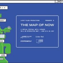 Lucky Plush Announces THE MAP OF NOW An Interdisciplinary Digital Festival