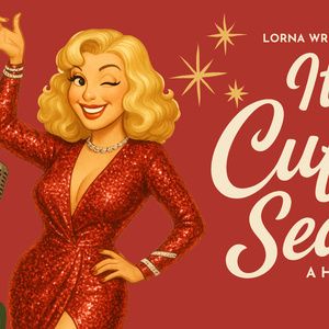 Miss Lorna Wren to Present IT'S CUFFING SEASON! at Caveat