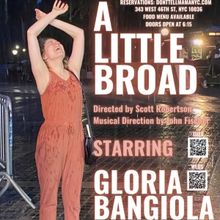 A LITTLE BROAD Starring Gloria Bangiola is Coming to Don't Tell Mama