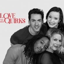 LOVE QUIRKS, A Musical Fable Will Run Off-Broadway At St. Luke's Theater