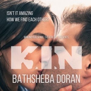 Special Offer: KIN at Factory Series at The Chain Theatre