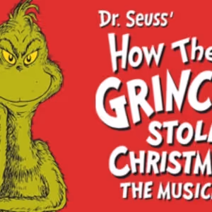 DR. SEUSS'S HOW THE GRINCH STOLE CHRISTMAS! THE MUSICAL Single Tickets On Sale Now