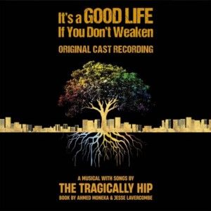 Listen: IT'S A GOOD LIFE IF YOU DON'T WEAKEN Cast Recording is Available Now