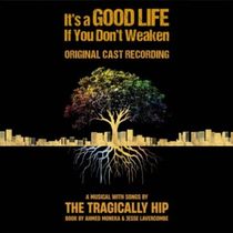 Listen: IT'S A GOOD LIFE IF YOU DON'T WEAKEN Cast Recording is Available Now
