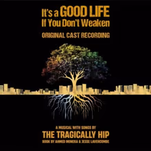 Listen: IT'S A GOOD LIFE IF YOU DON'T WEAKEN Cast Recording is Available Now