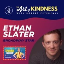 Listen: Ethan Slater Talks SPONGEBOB & More on THE ART OF KINDNESS Podcast